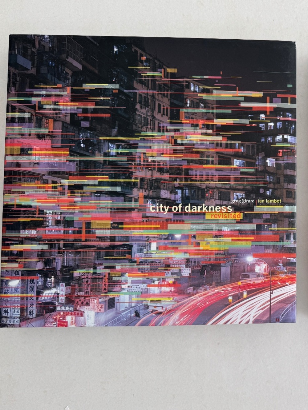City of Darkness: Life in Kowloon Walled City 2014 Hardcover rare mint Condition